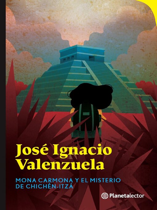 Title details for Mona Carmona y el misterio de Chichén Itzá by José Ignacio Valenzuela - Available